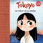 Tokoyo The Tomb of the Sea Serpent, Catherine Khoo