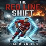 The Red Line Shift, J. M. Reynolds