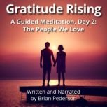 Gratitude Rising, Day 2 A Guided Med..., Loula Love