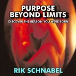 Purpose Beyond Limits, Rik Schnabel