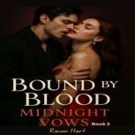 Bound by Blood, Raven Hart