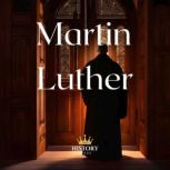 Martin Luther, History Nerds