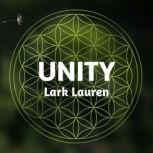Unity, Lark Lauren