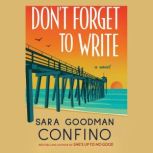 Dont Forget to Write, Sara Goodman Confino