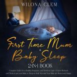 First Time Mum  Baby Sleep 2in1 Bo..., Wilona Clem