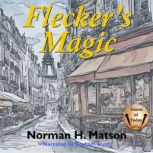 Fleckers Magic, Norman H. Matson