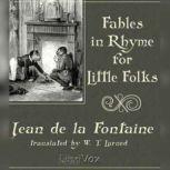 Fables in Rhyme for Little Folks, Jean de La Fontaine