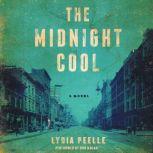 The Midnight Cool, Lydia Peelle