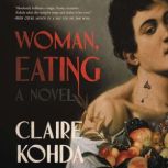 Woman, Eating, Claire Kohda