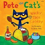 Pete the Cats Wacky Taco Tuesday, James Dean