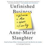 Unfinished Business, AnneMarie Slaughter