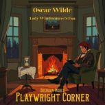 Lady Windermeres Fan, Oscar Wilde