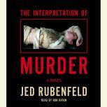 The Interpretation of Murder, Jed Rubenfeld