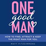 One Good Man, Matt Fitzsimmons