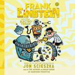 Frank Einstein and the Electro-Finger, Jon Scieszka