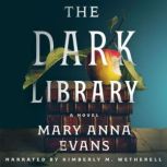 The Dark Library, Mary Anna Evans