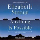 Anything Is Possible, Elizabeth Strout