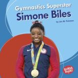 Gymnastics Superstar Simone Biles, Jon M. Fishman