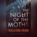 The Night of the Moths, Riccardo Bruni