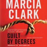 Guilt by Degrees, Marcia Clark