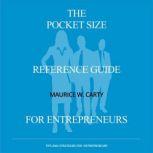 The Pocket Size Reference Guide for E..., Maurice Carty