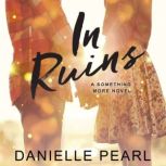 In Ruins, Danielle Pearl