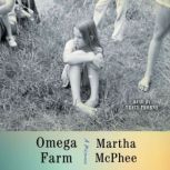 Omega Farm, Martha McPhee