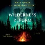 Wilderness Reform, Matt Query