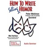 How To Write Selling Humor, Peter Mehlman