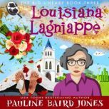 Louisiana Lagniappe The Big Uneasy 3, Pauline Baird Jones