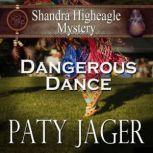 Dangerous Dance, Paty Jager