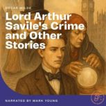Lord Arthur Saviles Crime and Other ..., Oscar Wilde