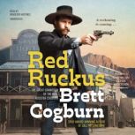 Red Ruckus, Brett Cogburn