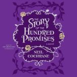 The Story of the Hundred Promises, Neil Cochrane