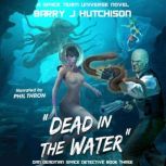 Dead in the Water, Barry J. Hutchison