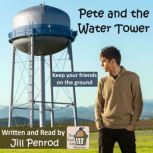 Pete and the Water Tower, Jill Penrod