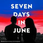 Seven Days in June Book Summary  An..., Ava Cross