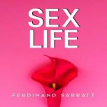 Sex Life, Ferdinand Sarrat