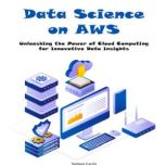 Data Science on AWS, Saimon Carrie