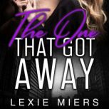 The One That Got Away, Lexie Miers