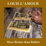 More Brains than Bullets, Louis LAmour