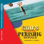 Gods Passion For Perishing Souls, Emmanuel S. Omere