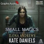 Small Magics Dramatized Adaptation, Ilona Andrews