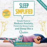Sleep Simplified, Monica Le Baron