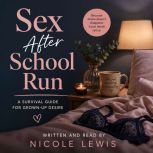 Sex After School Run A Survival Guid..., Nicole Lewis