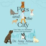 Pets and the City, Dr. Amy Attas