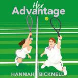 Her Advantage, Hannah Bicknell