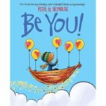 Be You!, Peter H. Reynolds