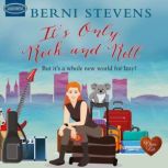 Its Only Rock and Roll, Berni Stevens