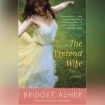 The Pretend Wife, Bridget Asher